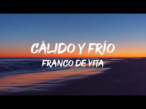 Franco de Vita - Cálido y Frío (Letra)