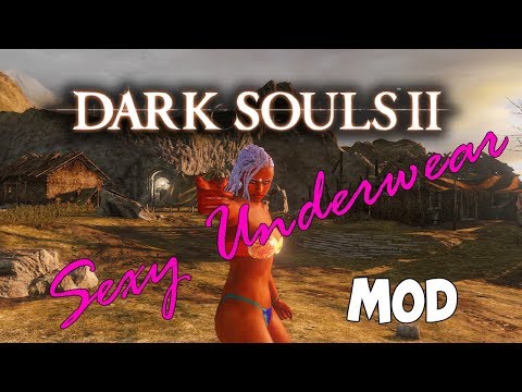 Steam Community :: Video :: Dark Souls II MOD - Female Sexy Underwear