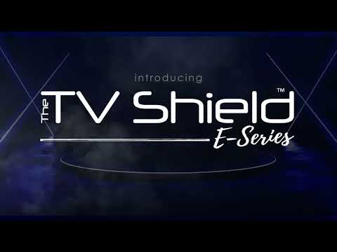 The TV Shield E-Series feature overview preview