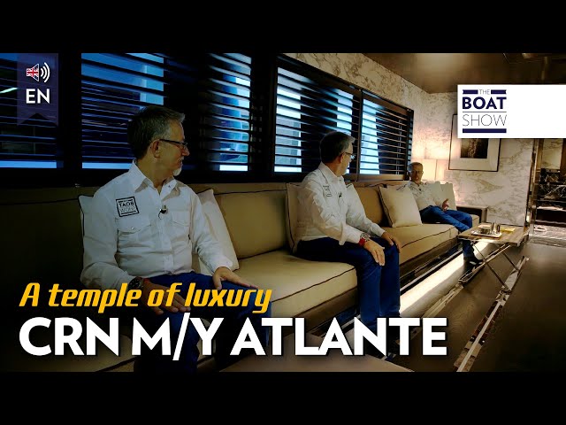 [ENG] CRN M/Y ATLANTE - Luxury Yacht Review - The Boat Show