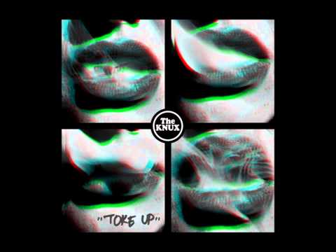 The Knux - Toke Up