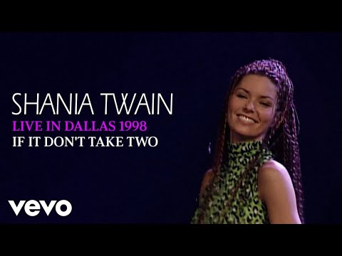 If it don't take two - Shania Twain