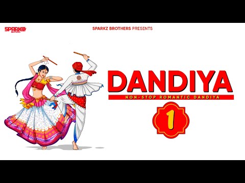 Romantic Nonstop Dandiya - 1 SparkZ Brothers | Nonstop Garba | Nonstop Dandiya | Navratri Special
