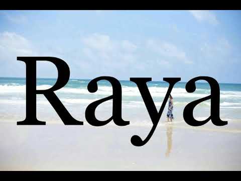 How To Pronounce Raya🌈🌈🌈🌈🌈🌈Pronunciation Of Raya