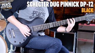 Video thumbnail for No Talking...Just Tones | Schecter Dug Pinnick DP-12 Black by Peach Guitars