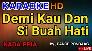 Download lagu DEMI KAU DAN SIBUAH HATI - KARAOKE HD | PANCE PONDAAG mp3 Download lagu DEMI KAU DAN SIBUAH HATI - KARAOKE HD | PANCE PONDAAG mp3