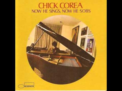 Chick Corea - Now He Sings,Now He Sobs