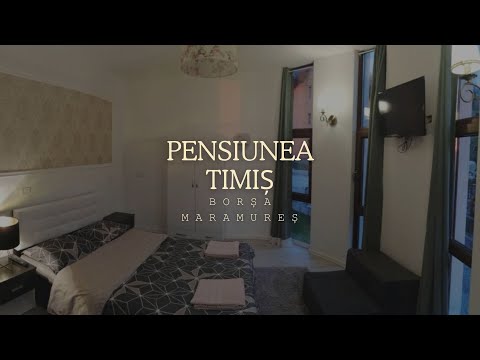 PENSIUNEA TIMIȘ, BORȘA, MARAMUREȘ, CAZARE CONFORTABILĂ, VEDERE LA MUNTE ȘI OFERTE PROMOȚIONALE