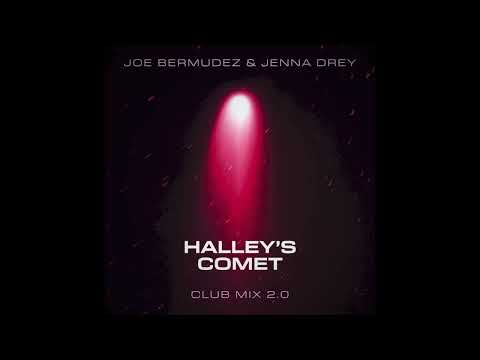 Joe Bermudez & Jenna Drey - Halley's Comet (Club Mix 2.0)