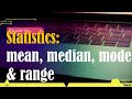 What's the difference between mean, median, mode and range? Descriptive statistics explained