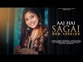 Aaj Hai Sagaai : New Version | Wedding Song | Sushmita Srivastava | Tu Meri Gal maan Ja | TSG SUJAY