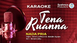 Download lagu TENA RUANNA | KARAOKE NADA PRIA | LAGU MAKASSAR | ANCI LA RICCI | ASHARI SITABA mp3