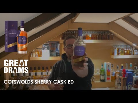 Cotswolds Sherry Cask Ed | Whisky Review | GreatDrams