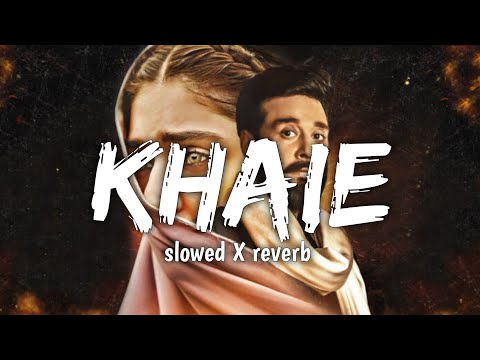 Khaie | Full OST | Zeb Bangash | slowed reverb | lofi Song