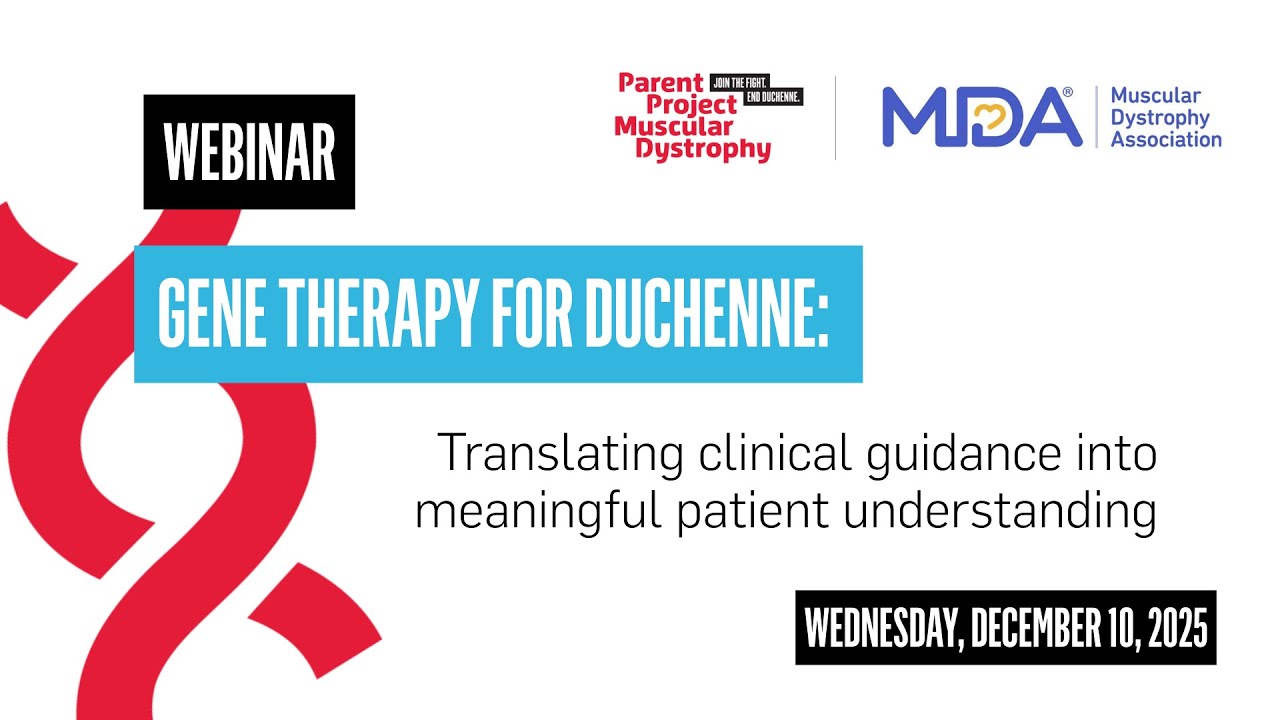 Gene Therapy for Duchenne: Translating clinical guidance into meaningful patient understanding