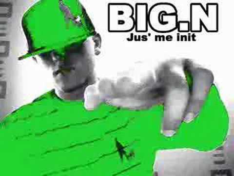 Big.N - Jus' me init