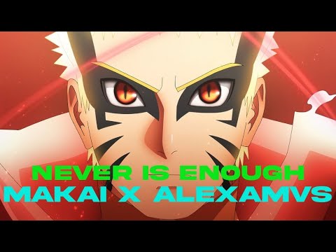 Makai X AlexAmvs [Iann Dior-Never is Enough Collab] [AMV/EDIT]