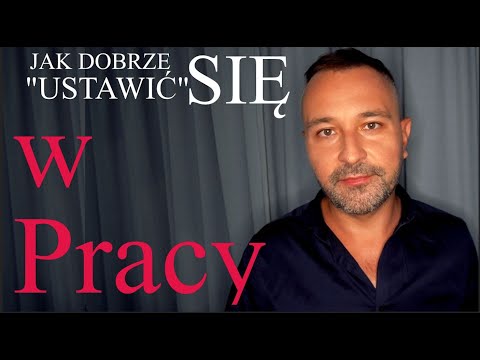 Jak się dobrze "ustawić" w pracy - 3 strategie. Praca w korpo