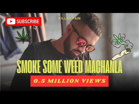 "Smoke Some Weed මචංලා" aka Mary Jane - Killah Pain | Official Music Video