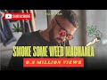 Smoke Some Weed මචංලා Aka Mary Jane Killah Pain Official Music Video