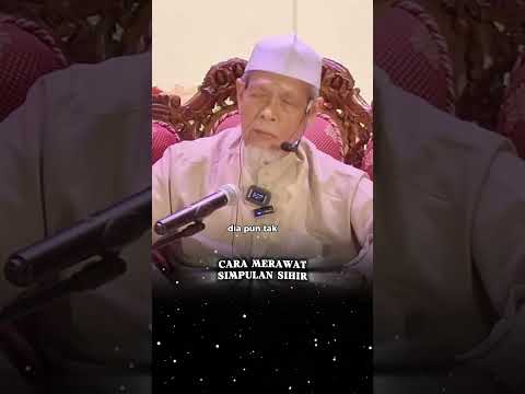 Cara Merawat Simpulan Sihir - Shaikh Dr Hj Jahid Hj Sidek Al-Khalidi #drjahidsidek #manarah
