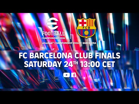 eFootball™ Championship 2026 | FC Barcelona Finals
