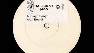 Basement Jaxx -  I Beg U (Extended Version)
