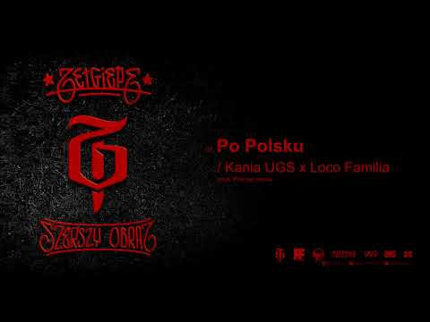 ZETGIEPE ft. Kania UGS x Loco Familia - Po Polsku (prod. Premier Arena)