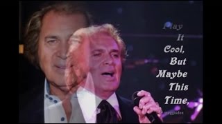 MAYBE THIS TIME [WITH LYRICS] = ENGELBERT HUMPERDINCK