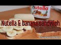 Nutella And Banana Sandwich