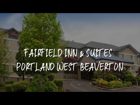 Fairfield Inn & Suites Portland West Beaverton Review - Beaverton , United States of America