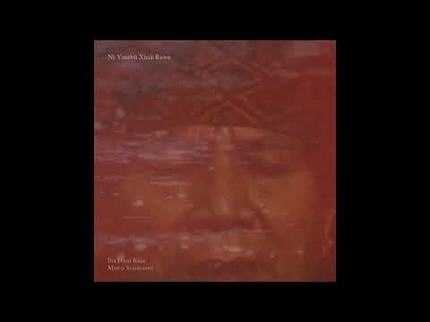 Ibã Huni Kuin & Marco Scarassatti  -  Nai Basa Masheri