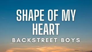 Backstreet Boys - Shape Of My Heart (Lyrics)