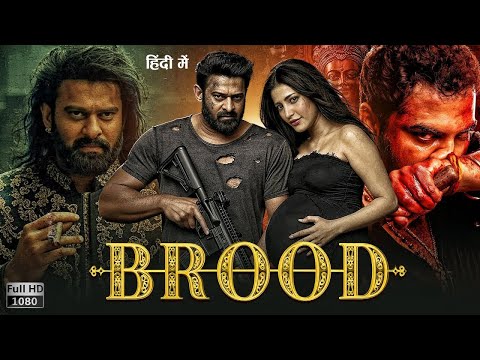 BROOD Full Movie In Hindi Dubbed | Prabhas & Samantha | Latest South Indian Hindi Dubbed Movie 2025