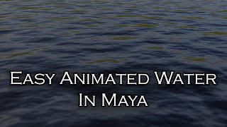 Easy Animated Water Shader in Maya
