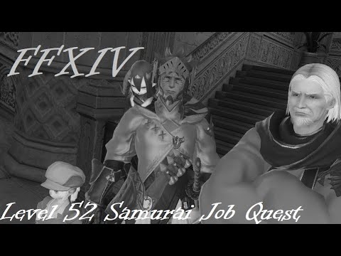 FFXIV - Cochran's New Journeys - 010 - Level 52 Samurai Job Quest (Silent)