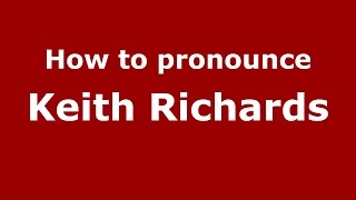 How to pronounce Keith Richards