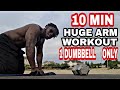 10 MINUTE ARM WORKOUT (1 DUMBBELL ONLY)