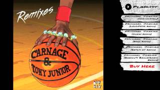 Carnage & Tony Junior - "Michael Jordan (Single + Remixes)" (Audio) | Dim Mak Records