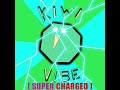 Kiwi Vibe SUPERCHARGED