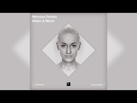 Nervous Freaks - Make A Move (Original Mix)