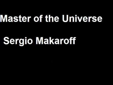download lagu mp3 mp4 Sergio Makaroff Master Of The Universe, download lagu Sergio Makaroff Master Of The Universe gratis, unduh video klip Sergio Makaroff Master Of The Universe