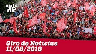 Giro de Notícias – 11/08/2018