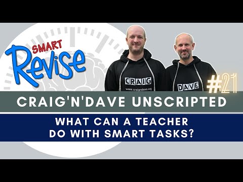 21. Craig'n'Dave "Unscripted" - What can a teacher do with Smart Tasks