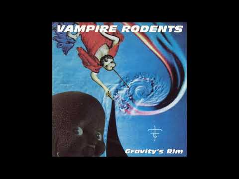 Vampire Rodents – Gravitys Rim [full album]