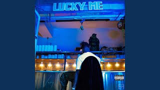 Lucky Me Music Video
