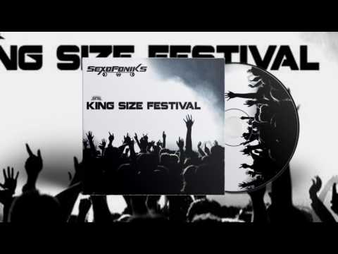 Sexofoniks - King Size Festival (Original Mix)