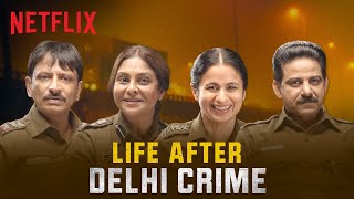 Getting Candid With The Delhi Crime Cast | Shefali Shah, Rasika Duggal & more | Netflix India