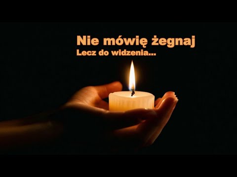 Nie mówię żegnaj ...