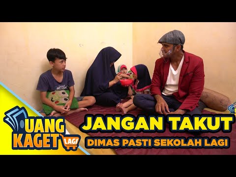 JANGAN TAKUT KAMU PASTI BISA SEKOLAH LAGI - UANG KAGET LAGI